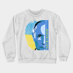 Putin War Criminal Crewneck Sweatshirt